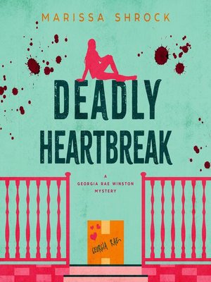 cover image of Deadly Heartbreak